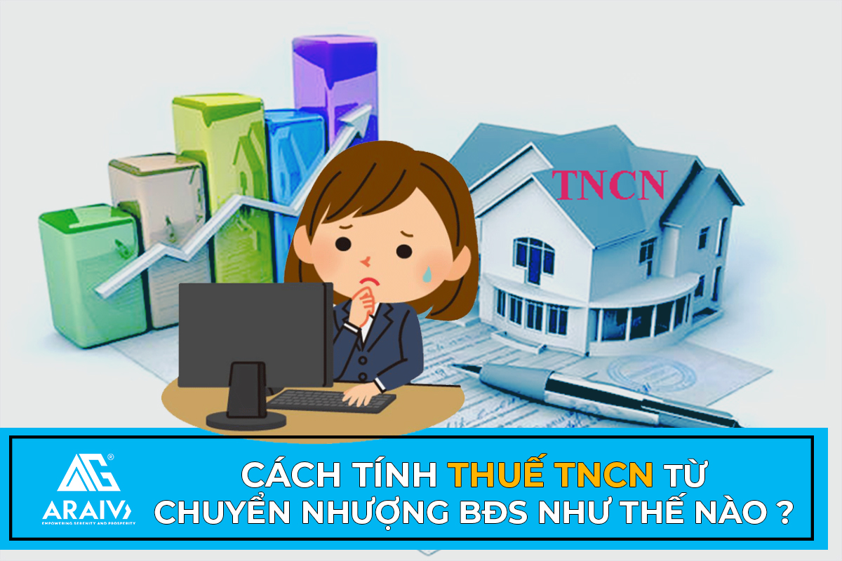 Cách tính thuế TNCN từ chuyển nhượng BĐS